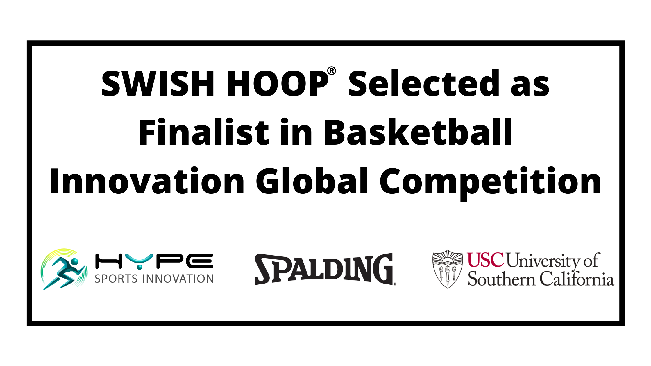 Swish Hoop® Selected as Finalist in Basketball Innovation Global Competition
